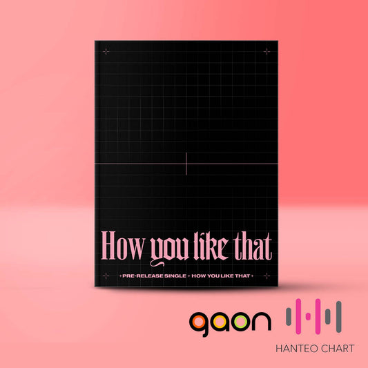 BLACKPINK - How You Like That
